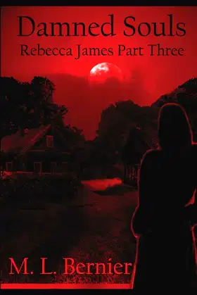 Damned Souls: Rebecca James Part Three poster