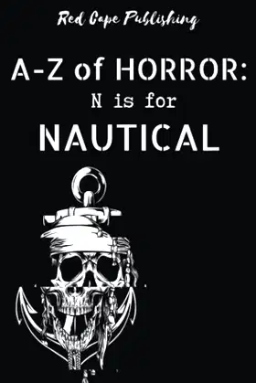 N is for Nautical (A to Z of Horror) poster