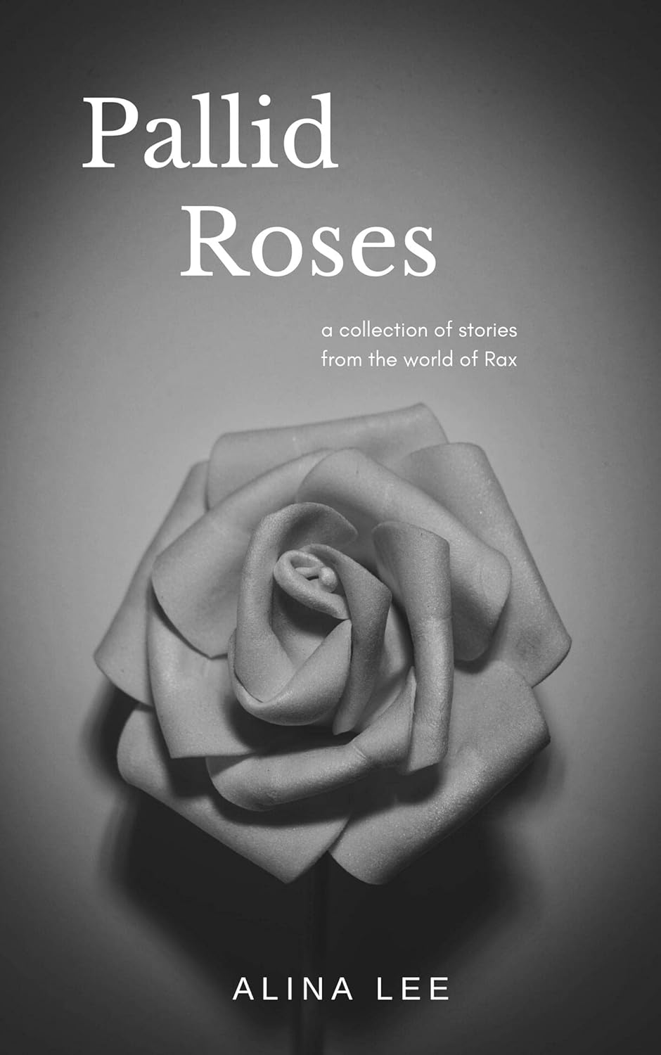 Pallid Roses (Stories from the World of Rax) poster
