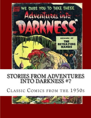 Stories From Adventures Into Darkness #7: Classic Comics from the 1950's poster