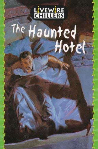 Livewire Chillers: The Haunted Hotel (Livewire Chillers) poster