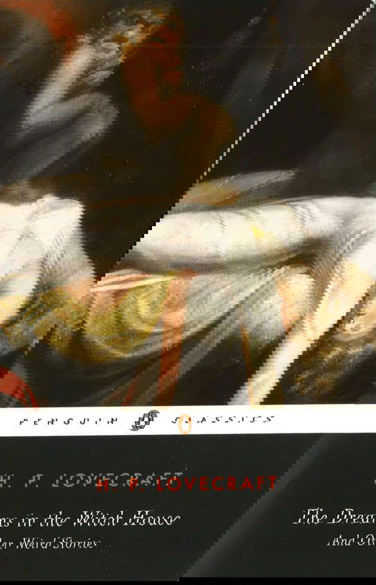 The Dreams in the Witch House: And Other Weird Stories (Penguin Classics) poster