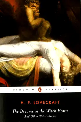 The Dreams in the Witch House: And Other Weird Stories (Penguin Classics) poster