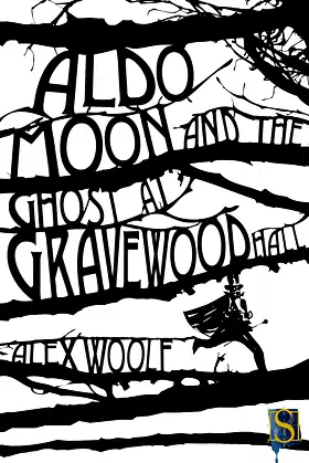 Aldo Moon & the Ghost at Gravewood Hall poster