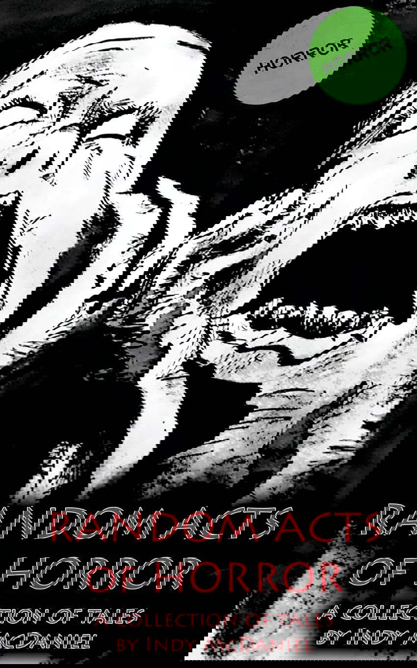 Random Acts of Horror: An Anthology of Chaotic Writings poster