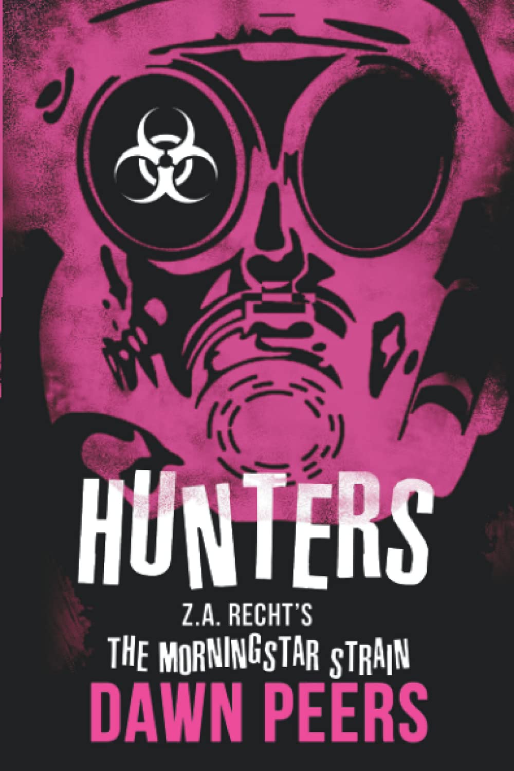 Hunters: A Morningstar Strain Novel poster