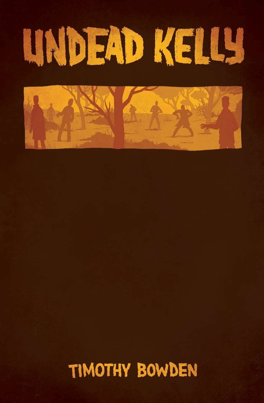 Undead Kelly: Somebody has to stop the rot poster