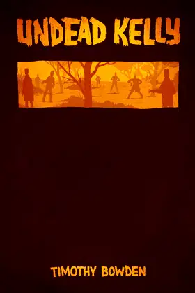 Undead Kelly: Somebody has to stop the rot poster