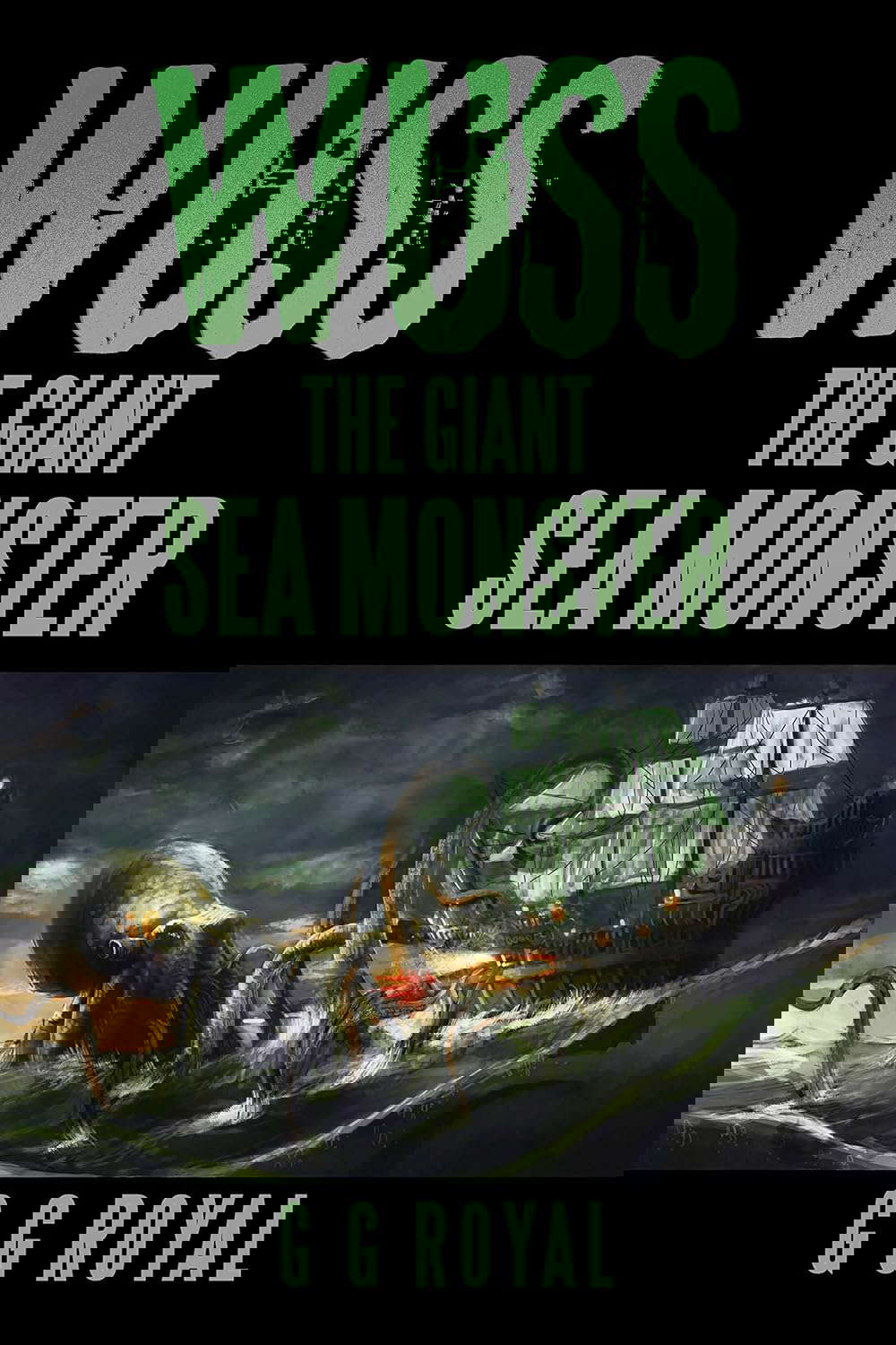 Wuss, the Giant Sea Monster poster