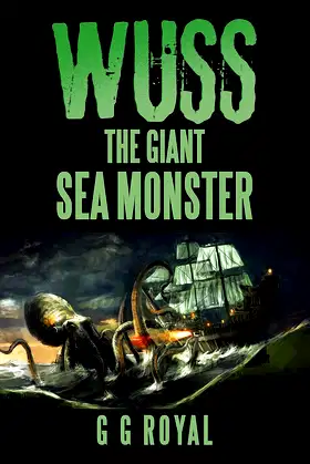 Wuss, the Giant Sea Monster poster