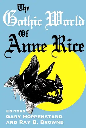 The Gothic World of Anne Rice poster
