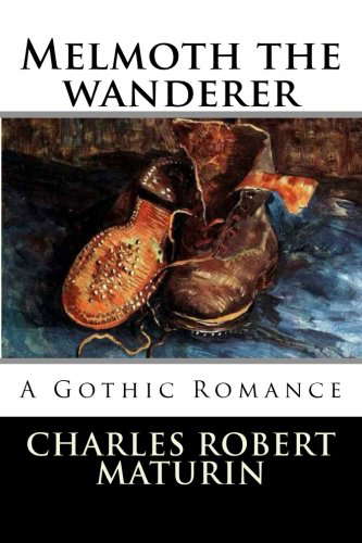 Melmoth the wanderer: A Gothic Romance poster