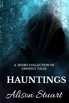 HAUNTINGS: A short collection of ghostly tales poster