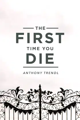 The First Time You Die poster