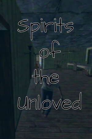 Spirits of the Unloved poster