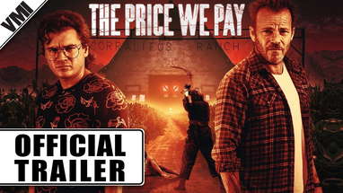 The Price We Pay (2023) - Official Trailer | VMI Worldwide poster