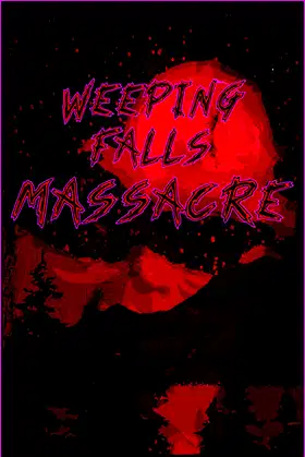 Weeping Falls Massacre poster