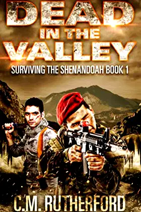 Dead In The Valley: Surviving The Shenandoah Book 1 poster