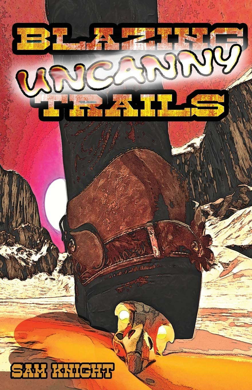 Blazing Uncanny Trails poster