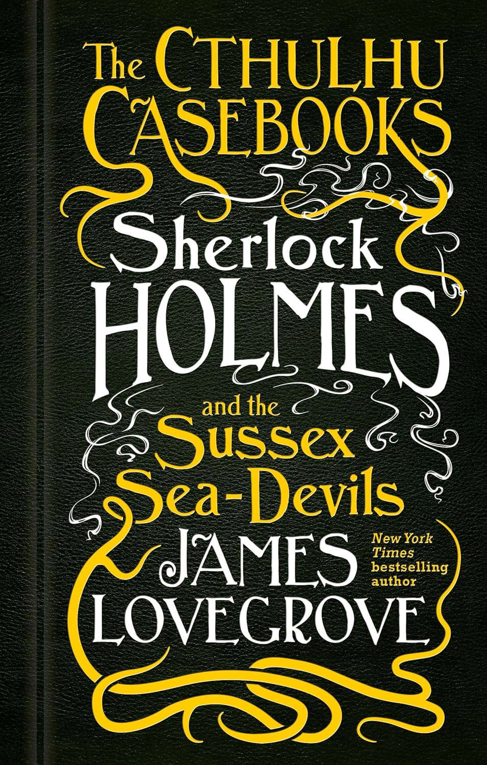 Sherlock Holmes and the Sussex Sea-Devils: The Cthulhu Casebooks poster