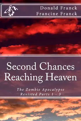 Reaching Heaven: The Zombie Apocalypse Revisted (Second Chances) poster