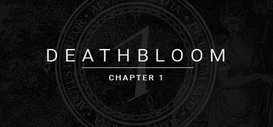 Deathbloom: Chapter 1 capsule