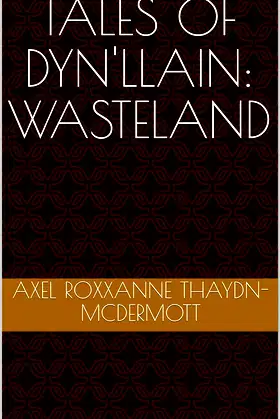 Tales of Dyn'llain: Wasteland poster