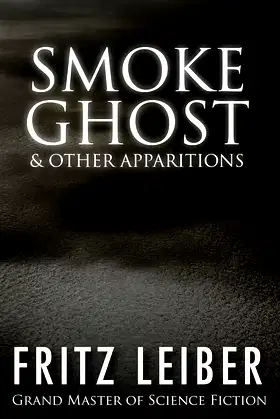 Smoke Ghost: & Other Apparitions poster