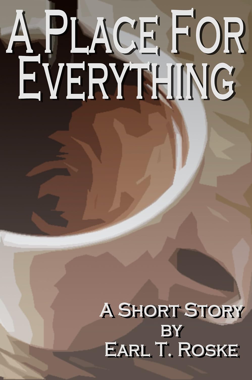 A Place For Everything (A short story) poster