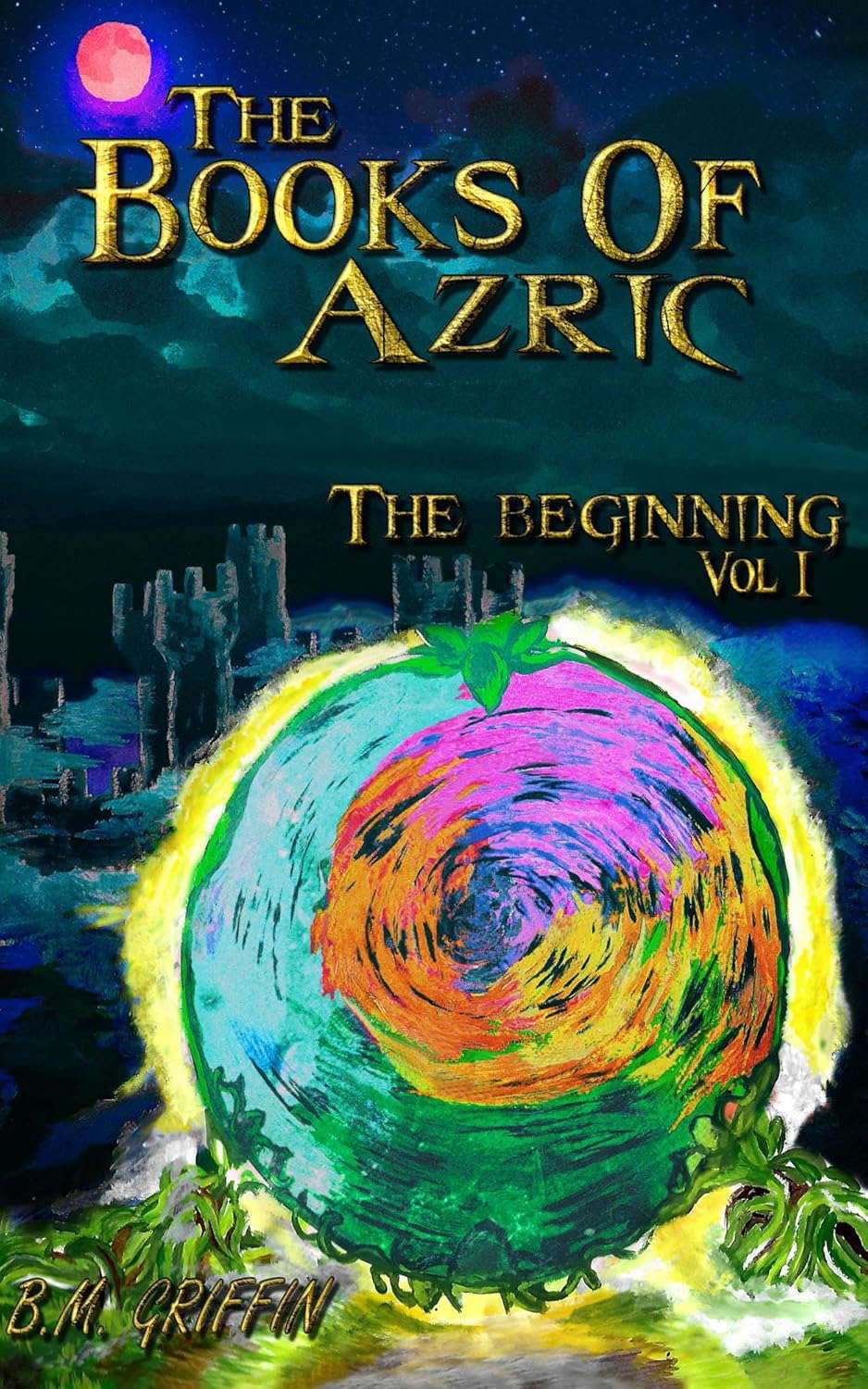 The Books of Azric: The Beginning: Volume 1 poster