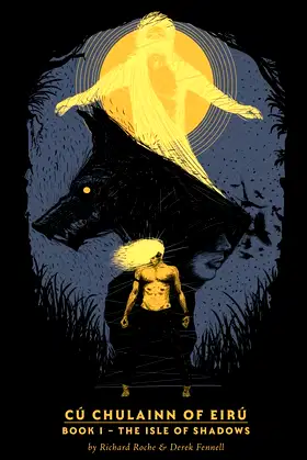 Cú Chulainn of Eirú - Book I: The Isle of Shadows poster