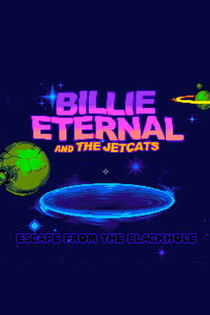 Billie Eternal and the Jetcats in... Escape from the Black Hole! poster