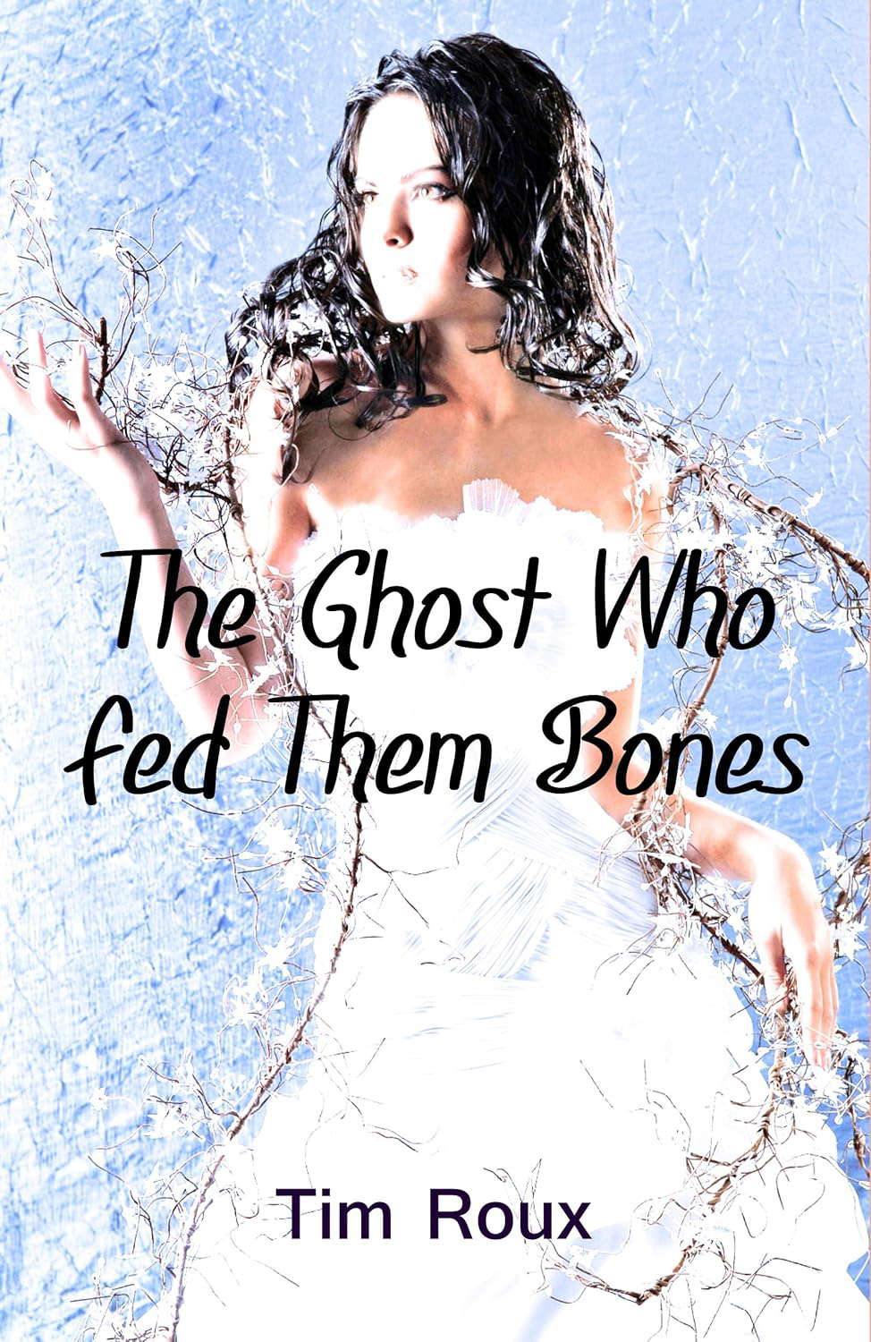 The Ghost Who Fed Them Bones poster