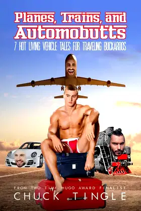 Planes, Trains, And Automobutts: 7 Hot Living Vehicle Tales poster