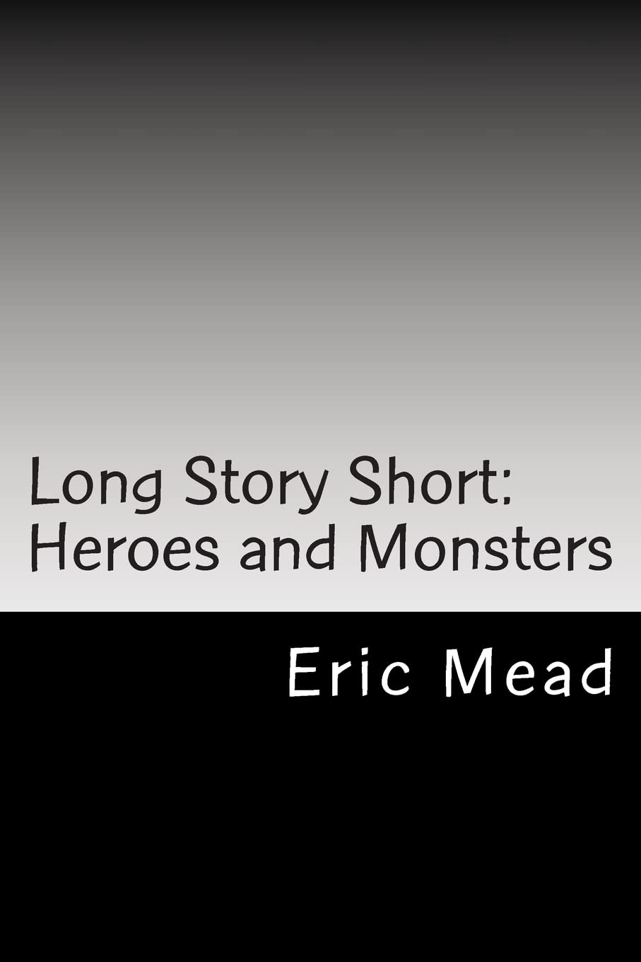 Long Story Short: Heroes and Monsters poster