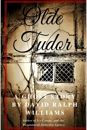 Olde Tudor: A ghost story poster