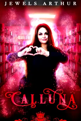 Calluna: A Paranormal RomCom (Spell Library: Calluna) poster