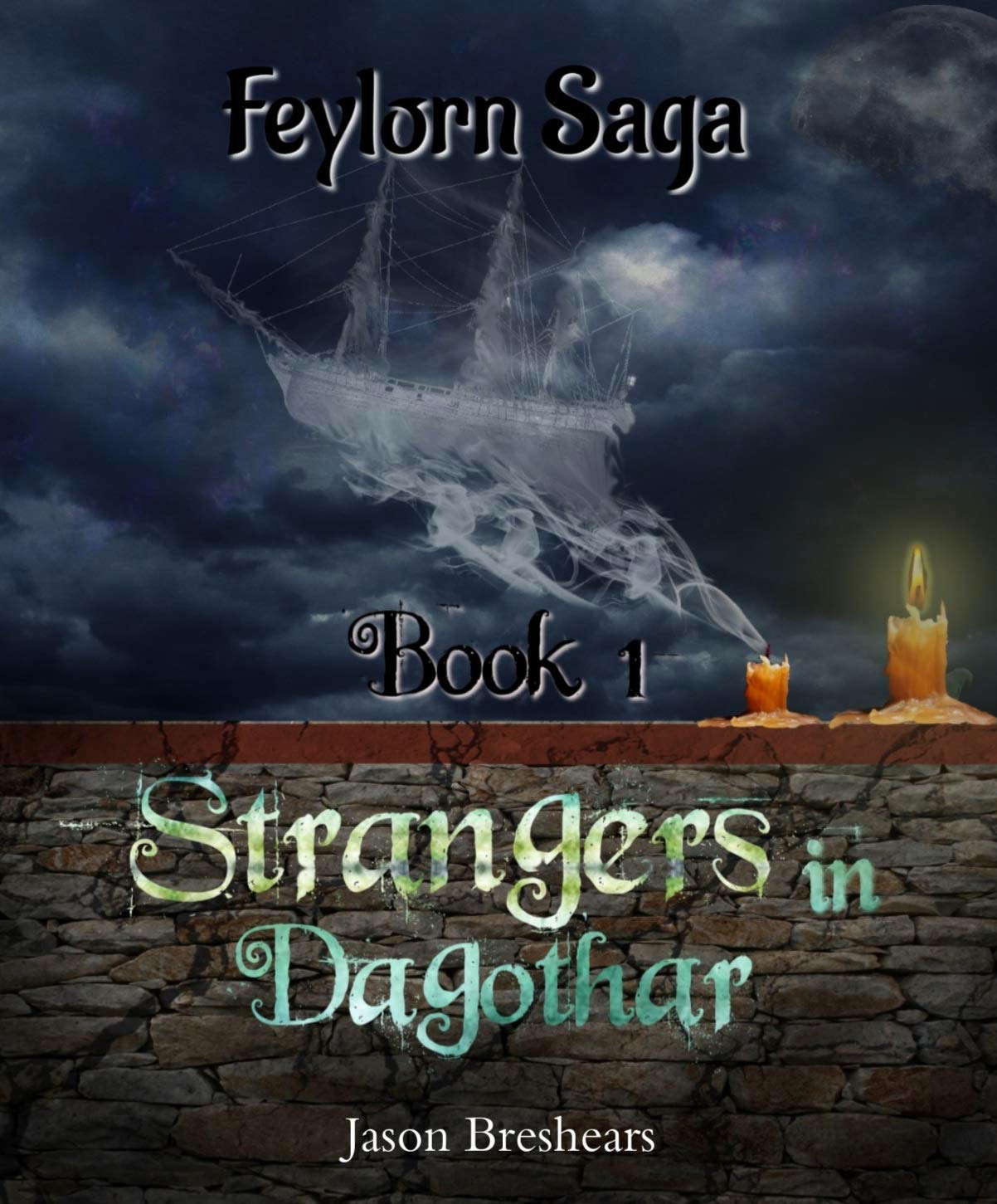 Strangers in Dagothar (Feylorn Saga Book 1) poster