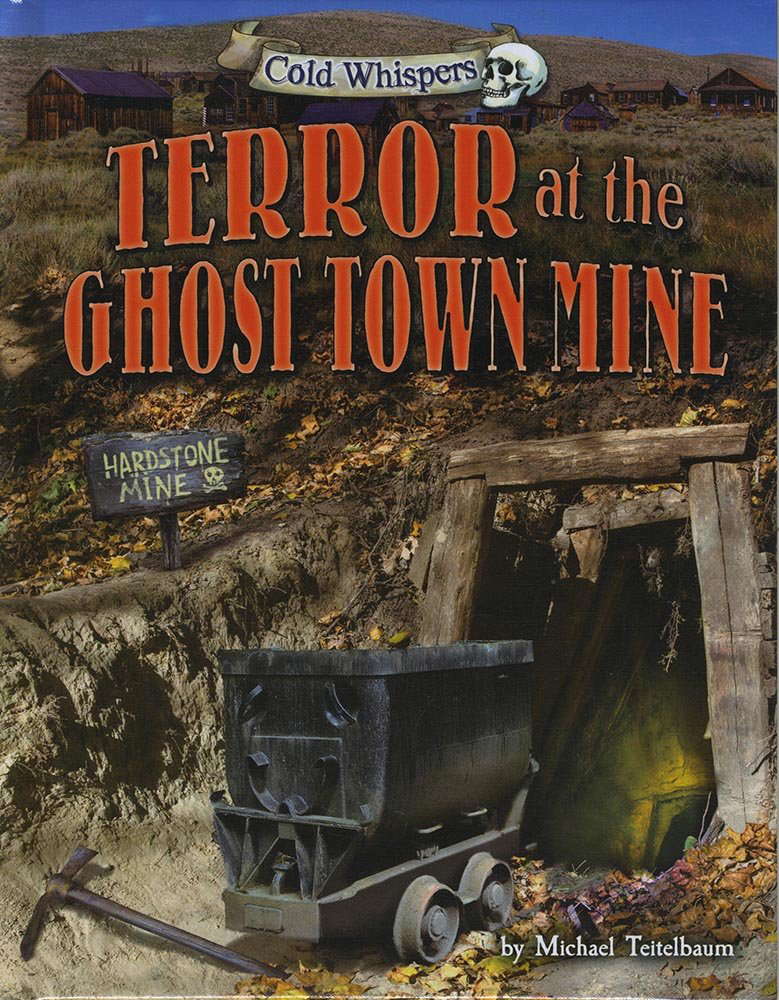 Terror at the Ghost Town Mine (Cold Whispers) poster