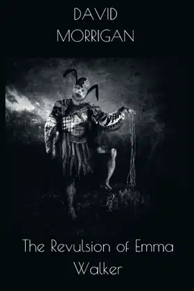The Revulsion of Emma Walker (The Emma Walker Chronicles) poster