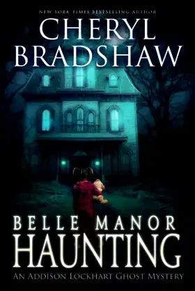 Belle Manor Haunting (Addison Lockhart) poster