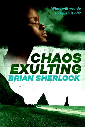 Chaos Exulting (Every Drop of Chaos Book 3) poster