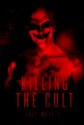 Killing the Cult (Matt Rust Chronicles) poster