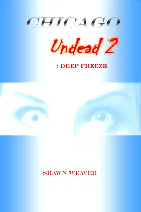 Chicago Undead 2: Deep Freeze poster