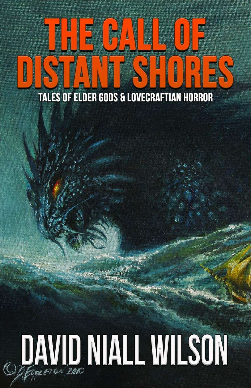 The Call of Distant Shores (The Short Fiction of David Niall Wilson) poster