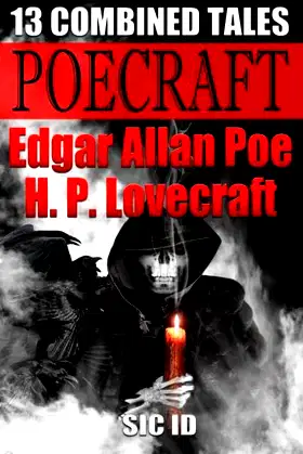 Poecraft: 13 combined tales of Edgar Allan Poe and H. P. Lovecraft poster