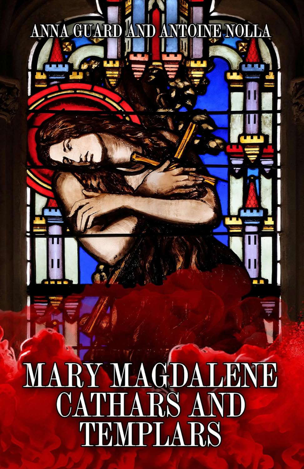 MARY MAGDALENE CATHARS AND TEMPLARS poster