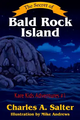 The Secret of Bald Rock Island: Kare Kids Adventures #1 poster