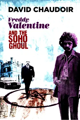 Freddy Valentine and the Soho Ghoul poster