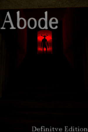 Abode: Definitive Edition poster